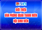 Giới thiệu Văn phòng Đoàn Thanh niên- Hội Sinh viên